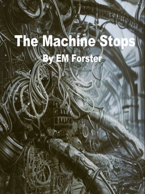 cover image of The Machine Stops